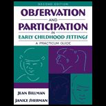 Observation and Participation in Early Children Settings  A Practicum Guide
