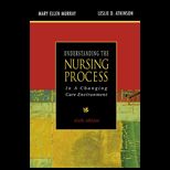 Understanding the Nursing Process  In a Changing Care Environment / With Pocketbook