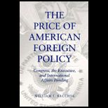 Price of American Foreign Policy