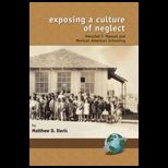 Exposing a Culture of Neglect Hershel T. Manuel and Mexican Schooling
