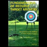 Fundamentals of Recurve Target Archery