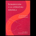 Introduccione a la Literatura Espanol An Anthology of Spanish Literature
