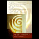 Organizational Diagnosis and Assessment  Bridging Theory and Practice