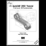 AutoCAD 2002 Tutorial  First Level, 2D Fundamentals / With CD ROM