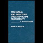Measuring and  Improving Organizational Productivity  A Practical Guide