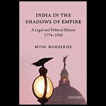 India in the Shadows of Empire