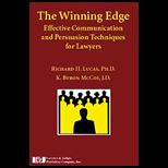 Winning Edge  Effective Communication and Persuasion Techniques for Lawyers
