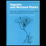 Aquatic and Wetland Plants of Northeastern North America, Volume I