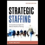 Strategic Staffing A Comprehensive System for Effective Workforce Planning