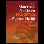 Olds Maternal Newborn Nursing and Womens Health Across the Lifespan 