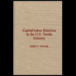 Capital Labor Relations in the U.S. Textile Industry