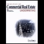 Principles of Commercial Real Estate Underwriting