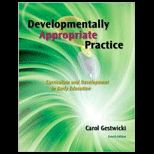 Developmentally Appropriate Practice Curriculum and Development in Early Education