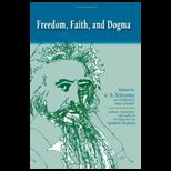 Freedom, Faith and Dogma