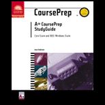 A + and CoursePrep Study Guide  A+ Core and DOS/Windows Exams  With CD