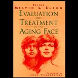 Evaluation & Treatment of the Aging Face