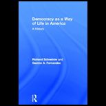 Democracy As A Way of Life In America