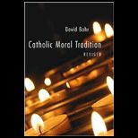 Catholic Moral Tradition