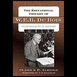 Educational Thought of W. E. B. Du Bois  Intellectual History
