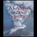 Alaska Land in Motion