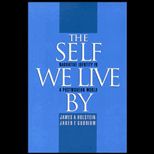 Self We Live By  Narrative Identity in a Postmodern World