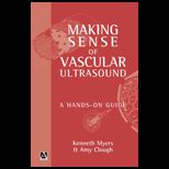 Making Sense of Vascular Ultrasound A Hands On Guide