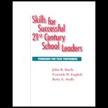 Skills for Successful 21st Century School Leaders  Standards for Peak Performance