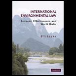 International Environmental Law  Fairness, Effectiveness, and World Order