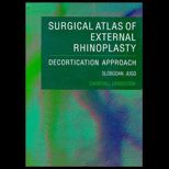 Surgical Atlas of External Rhinoplasty  Decortication Approach
