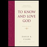 To Know and Love God  Method for Theology