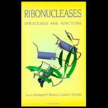 Ribonucleases  Structures and Functions