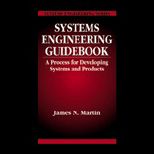 Systems Engineering Guidebook  Process for Developing Systems and Products