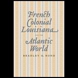 French Colonial Louisiana and Atlantic
