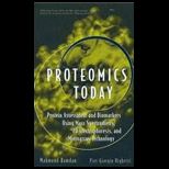 Proteomics Today  Protein Assessment and Biomarkers Using Mass Spectrometry, 2D Electrophoresis,and Microarray Technology