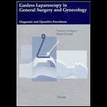 Gasless Laparoscopy in General Surgery and Gynecology  Diagnostic Operative Procedures