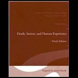 Death, Society, and the Human Experience   Telecourse Study Guide