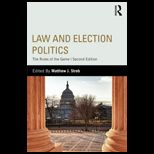 Law and Election Politics  Rules of Game