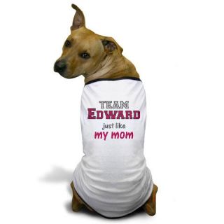  Team Edward Like Mom Dog T Shirt