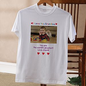 Loving Him Personalized Photo T Shirt for Fathers & Grandfathers