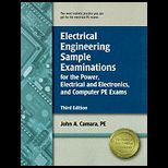 Electrical Engineering Sample Examinations for the Power, Electrical and Electronics, and Computer PE Exams
