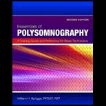 Essentials Of Polysomnography A Training Guide and Reference For Sleep Technicians