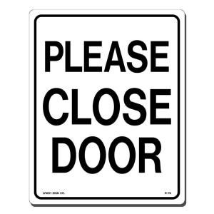 Lynch Sign 8 in. x 10 in. Black on White Plastic Please Close Door Sign R  74