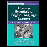 Literacy Essentials for English Language Learners Successful Transitions