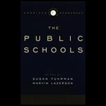 Institutions of American Democracy  Public Schools
