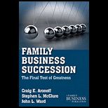 Family Business Succession The Final Test of Greatness