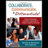 Collaborate, Communicate, and Differentiate