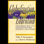 Globalization and Education  Integration and Contestation across Cultures
