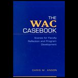 Wac Casebook  Scenes for Faculty Reflection and Program Development