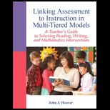 Linking Assessment to Instruction in Multi Tiered Models