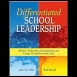 Differentiated School Leadership Effective Collaboration, Communication, and Change through Personality Type